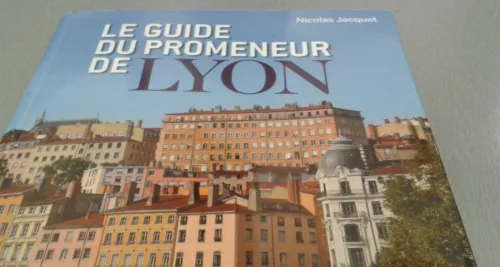 Un nouveau guide pour se promener à Lyon