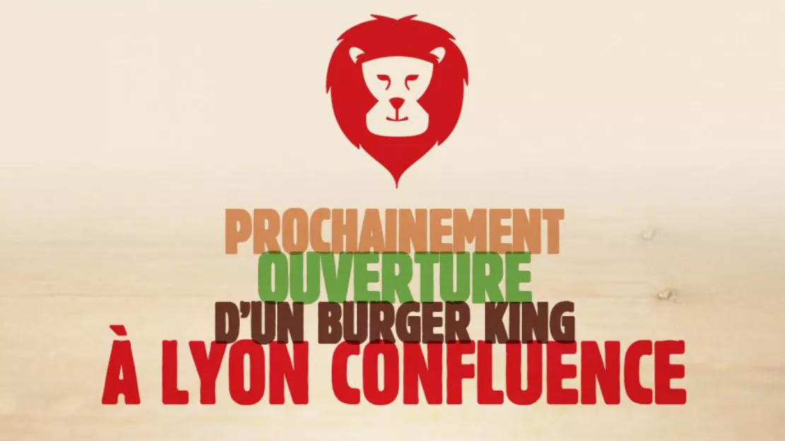 Burger King commence à communiquer sur son implantation à Lyon