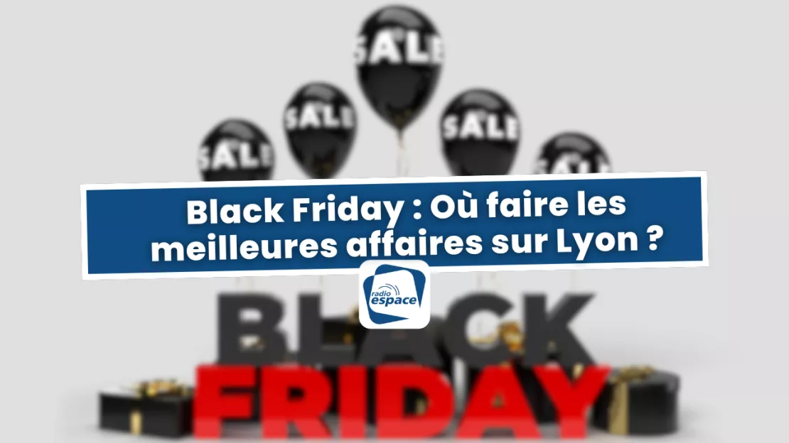 Black Friday : Où faire les meilleures affaires sur Lyon ?