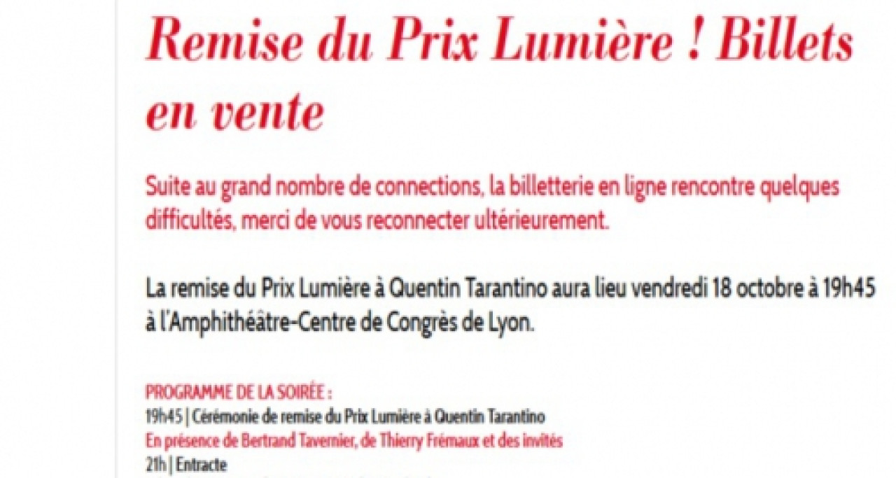 Soirée de remise du Prix Lumière 2013 : la billetterie en ligne n'a pas tenu le choc Soirée de remise du Prix Lumière 2013 : la billetterie en ligne n'a pas tenu le choc