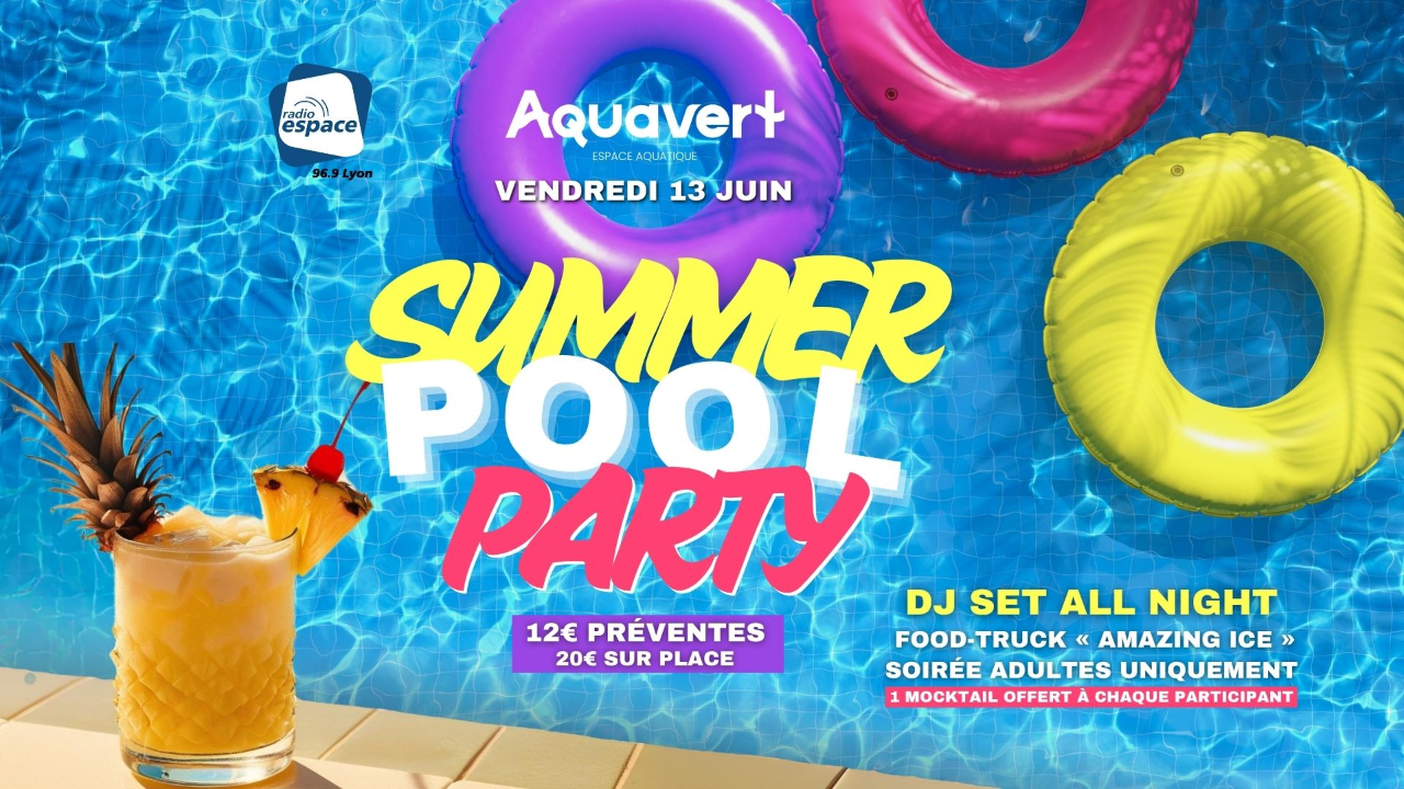 Pour fêter l'été, le centre aquatique Aquavert organisa sa première Summer Pool Party !