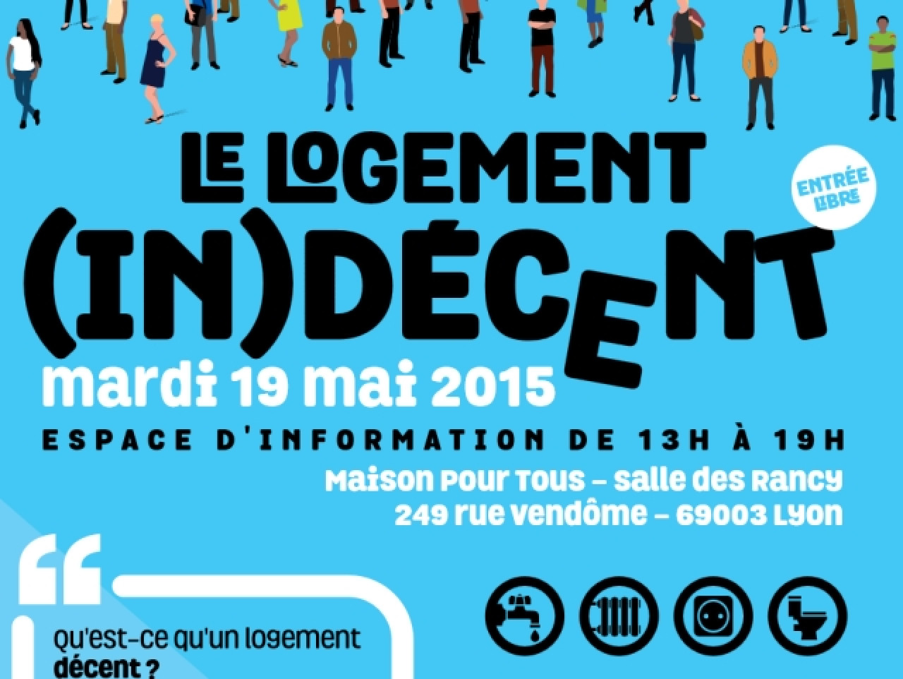 Une journée de sensibilisation sur le logement indécent à Lyon Une journée de sensibilisation sur le logement indécent à Lyon