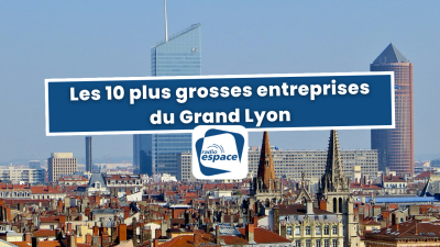 Les 10 plus grosses entreprises du Grand Lyon | mLyon