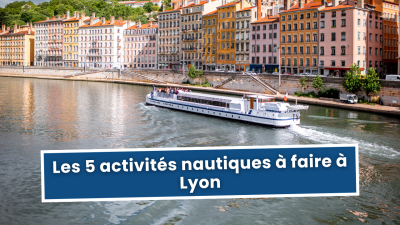 Les 5 activités nautiques à faire à Lyon | mLyon